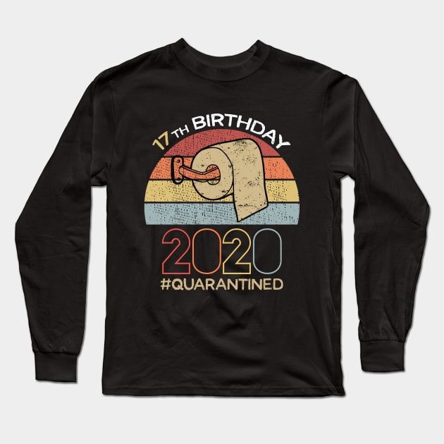 17th Birthday 2020 Quarantined Social Distancing Funny Quarantine Long Sleeve T-Shirt by DragonTees